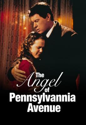image for  The Angel of Pennsylvania Avenue movie