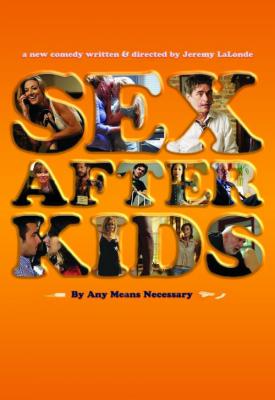 poster for Sex After Kids 2013