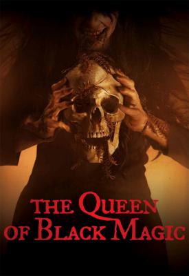 poster for The Queen of Black Magic 2019