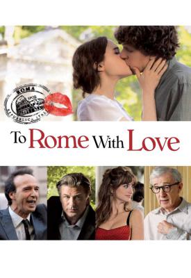 poster for To Rome with Love 2012
