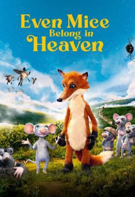 poster for Even Mice Belong in Heaven 2021