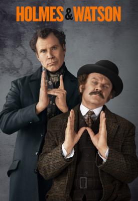 poster for Holmes & Watson 2018