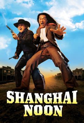 poster for Shanghai Noon 2000