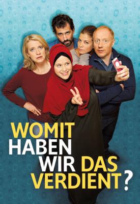 poster for Womit haben wir das verdient? 2018