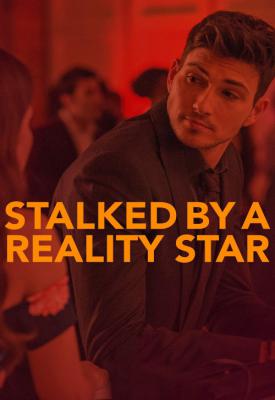 image for  Stalked by a Reality Star movie