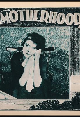 poster for Motherhood: Life’s Greatest Miracle 1925
