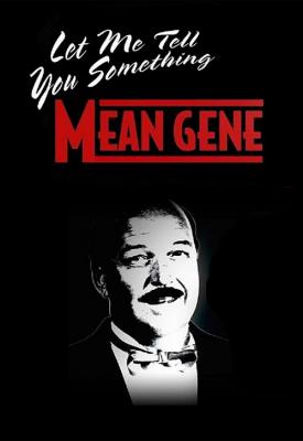 poster for WWE: Let Me Tell You Something Mean Gene 2019