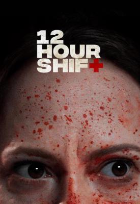 image for  12 Hour Shift movie