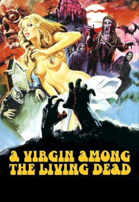 poster for A Virgin Among the Living Dead 1973
