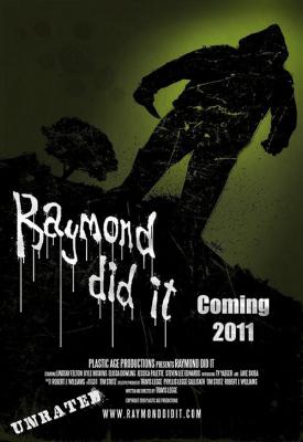 poster for Raymond Did It 2011