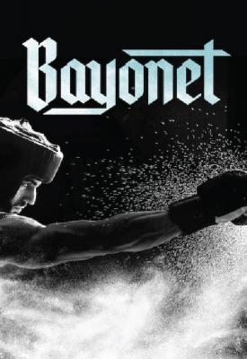 poster for Bayonet 2018