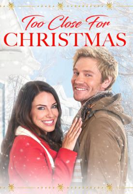 poster for Too Close For Christmas 2020