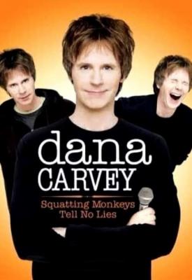 poster for Dana Carvey: Squatting Monkeys Tell No Lies 2008