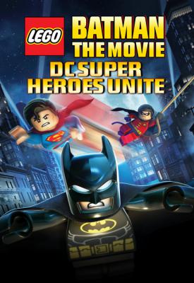 poster for Lego Batman: The Movie - DC Super Heroes Unite 2013