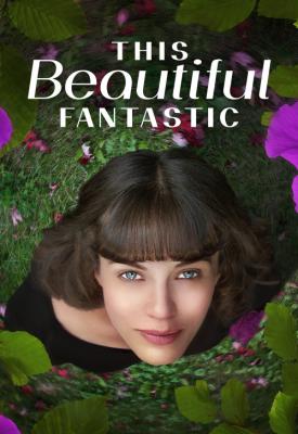 poster for This Beautiful Fantastic 2016