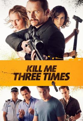 poster for Kill Me Three Times 2014