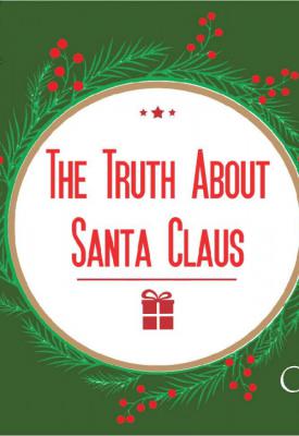 poster for The Truth About Santa Claus 2019
