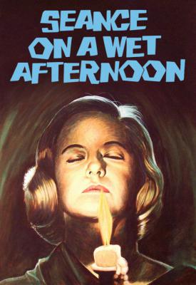 poster for Seance on a Wet Afternoon 1964