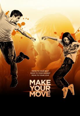 poster for Make Your Move 2013