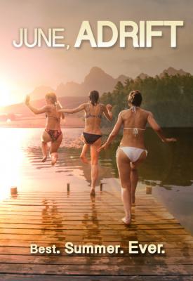 poster for June, Adrift 2017
