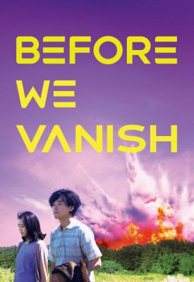 poster for Before We Vanish 2017