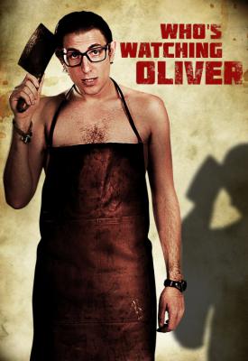 poster for Who’s Watching Oliver 2017