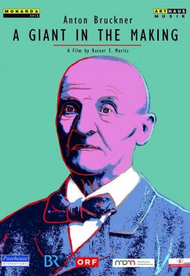 poster for Anton Bruckner - A Giant in the Making 2020