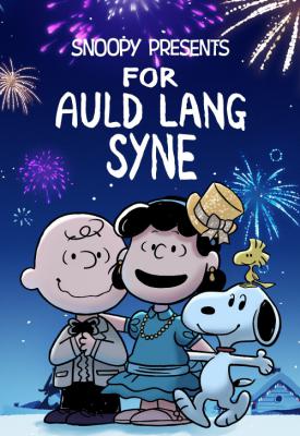 poster for Snoopy Presents: For Auld Lang Syne 2021