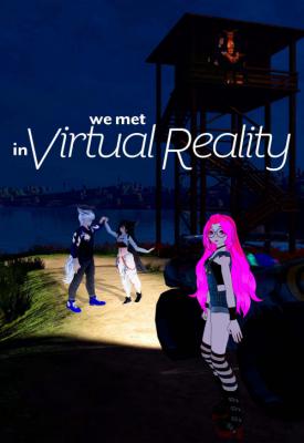 poster for We Met in Virtual Reality 2022