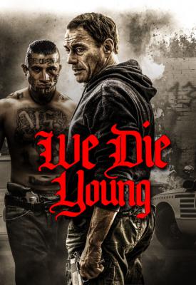 poster for We Die Young 2019