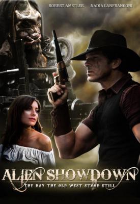 poster for Alien Showdown: The Day the Old West Stood Still 2013