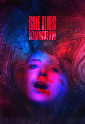 image for  She Dies Tomorrow movie