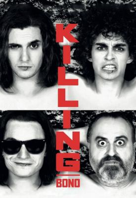 poster for Killing Bono 2011