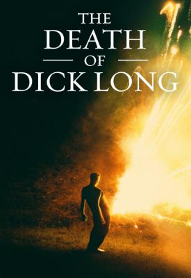 poster for The Death of Dick Long 2019