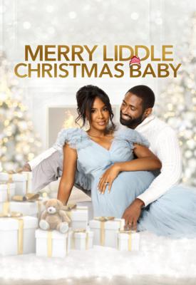 poster for Merry Liddle Christmas Baby 2021