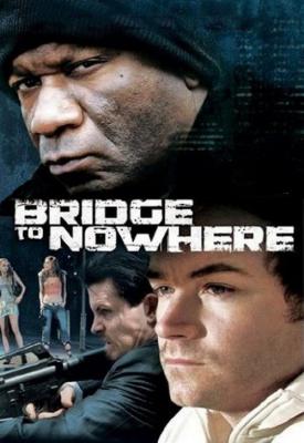 image for  The Bridge to Nowhere movie