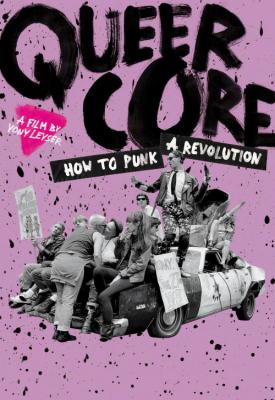 poster for Queercore: How To Punk A Revolution 2017