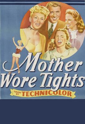 poster for Mother Wore Tights 1947
