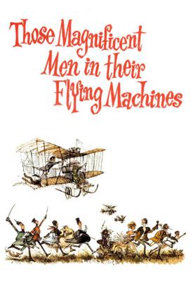 poster for Those Magnificent Men in Their Flying Machines or How I Flew from London to Paris in 25 hours 11 minutes 1965