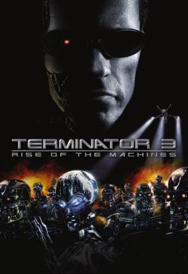 poster for Terminator 3: Rise of the Machines 2003