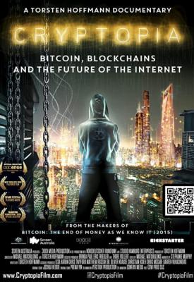 image for  Cryptopia: Bitcoin, Blockchains and the Future of the Internet movie
