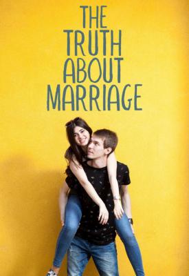 poster for The Truth About Marriage 2018