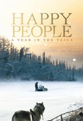 poster for Happy People: A Year in the Taiga 2010