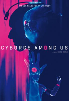 poster for Cyborgs Among Us 2017