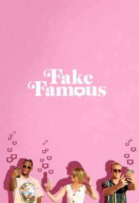 poster for Fake Famous 2021