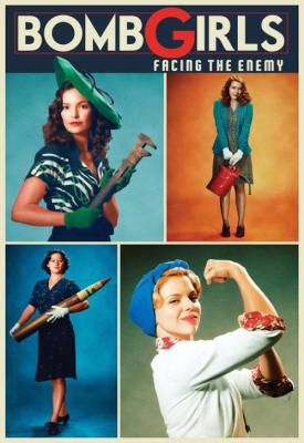 poster for Bomb Girls: Facing the Enemy 2014