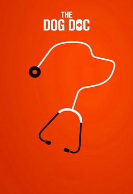 poster for The Dog Doc 2019