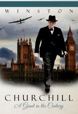 poster for Winston Churchill: A Giant in the Century 2015