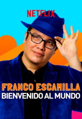 poster for Franco Escamilla: Bienvenido al Mundo 2019