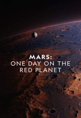 poster for Mars: One Day on the Red Planet 2020